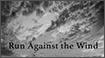 Movie Poster - Run Against the Wind